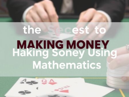 如何在百家樂中運用數學找出賺錢的秘訣