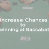 如何提高百家樂的賺錢機會